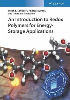 An Introduction to Redox Polymers for Energy-Storage Applications - Schubert, Ulrich S.;Winter, Andreas;Newkome, George R.