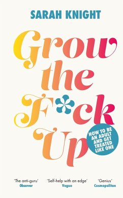 Grow the F*ck Up - Knight, Sarah