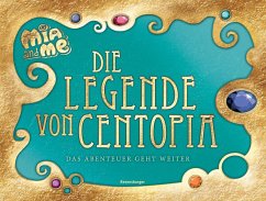 Mia and me: Die Legende von Centopia - Pütz, Karin