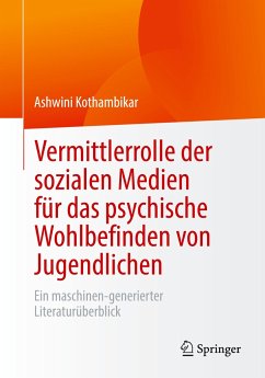 Vermittlerrolle der sozialen Medien für das psychische Wohlbefinden von Jugendlichen - Kothambikar, Ashwini