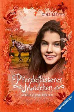 Schlaflose Ferien / Pferdeflüsterer-Mädchen Bd.6 - Mayer, Gina