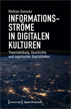 Informationsströme in digitalen Kulturen - Denecke, Mathias