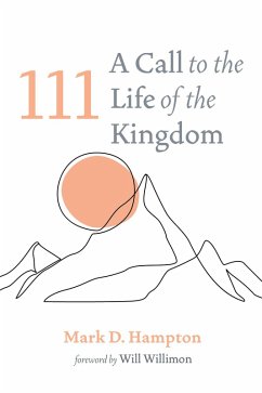 111: A Call to the Life of the Kingdom (eBook, ePUB) - Hampton, Mark D.