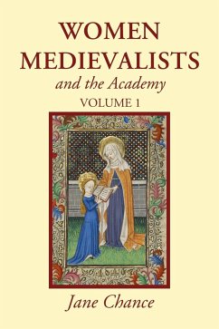 Women Medievalists and the Academy, Volume 1