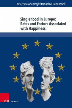 Singlehood in Europe: Rates and Factors Associated with Happiness - Adamczyk, Katarzyna;Trepanowski, Radoslaw