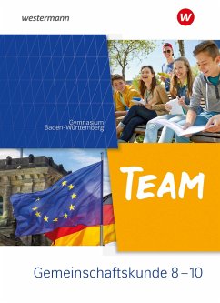 TEAM - Arbeitsbuch für Gemeinschaftskunde an Gymnasien in Baden-Württemberg - Ausgabe 2023 - Mattes, Wolfgang;Herzig, Karin
