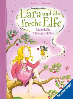 Lara und die freche Elfe - Kiel, Anja