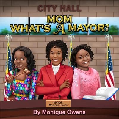 MOM WHAT'S A MAYOR? (eBook, ePUB)