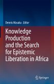 Knowledge Production and the Search for Epistemic Liberation in Africa (eBook, PDF)