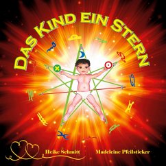 Das Kind ein Stern (eBook, ePUB) - Schmitt, Heike