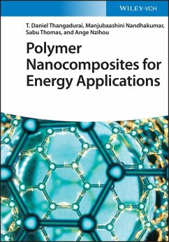 Polymer Nanocomposites for Energy Applications (eBook, ePUB) - Thangadurai, T. Daniel; Nandhakumar, Manjubaashini; Thomas, Sabu; Nzihou, Ange