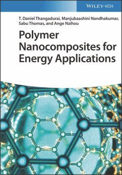 Polymer Nanocomposites for Energy Applications (eBook, PDF) - Thangadurai, T. Daniel; Nandhakumar, Manjubaashini; Thomas, Sabu; Nzihou, Ange