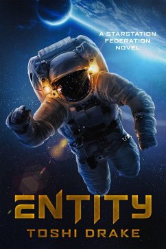 Entity (StarStation, #1) (eBook, ePUB) - Drake, Toshi