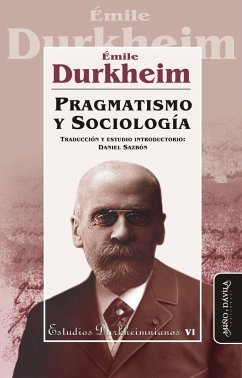 Pragmatismo y Sociología (eBook, ePUB) - Durkheim, Émile