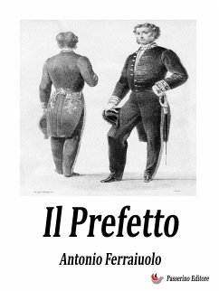 Il Prefetto (eBook, ePUB) - Ferraiuolo, Antonio