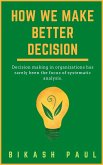 How We Make Better Decision (eBook, ePUB)