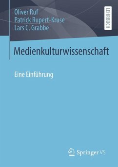 Medienkulturwissenschaft (eBook, PDF) - Ruf, Oliver; Rupert-Kruse, Patrick; Grabbe, Lars C.