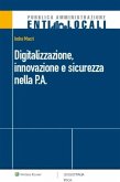 Digitalizzazione, innovazione e sicurezza nella P.A. (eBook, ePUB) Digitalizzazione, innovazione e sicurezza nella P.A. (eBook, ePUB)