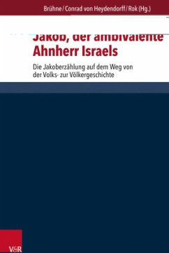 Jakob, der ambivalente Ahnherr Israels - Tröndle, Kristin