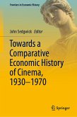Towards a Comparative Economic History of Cinema, 1930–1970 (eBook, PDF)