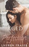 Aged to Perfection (eBook, ePUB)