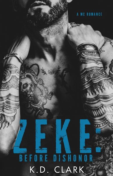 Zeke: Before Dishonor (Savage Spades, #2) (eBook, ePUB) Zeke: Before Dishonor (Savage Spades, #2) (eBook, ePUB)