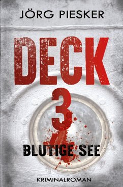 Deck 3 - Blutige See - Piesker, Jörg