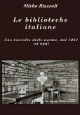 Le biblioteche italiane Le norme dal 1861 ad oggi (eBook, ePUB)