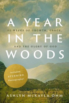 A Year in the Woods (eBook, ePUB) - Ohm, Ashlyn McKayla