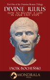 Divine Julius (The Notorious Roman Trilogy, #1) (eBook, ePUB) Divine Julius (The Notorious Roman Trilogy, #1) (eBook, ePUB)