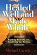 Healed Well and Made Whole (eBook, ePUB) - Bild 1