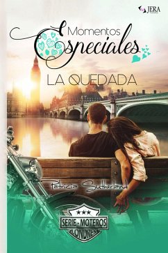 Momentos Especiales - La quedada (Extras Serie Moteros, #13) (eBook, ePUB) - Sutherland, Patricia