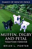Muffin, Digby And Petal (eBook, ePUB)