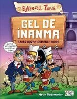 Gel De Inanma - Ezber Bozan Osmanli Tarihi - Özdamarlar, Metin