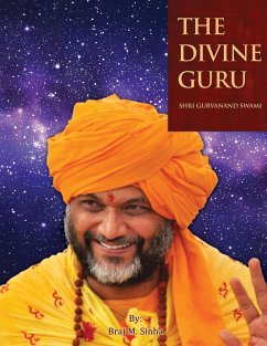 The Divine Guru - Sinha, Braj