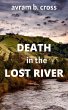 Death In The Lost River (eBook, ePUB) - Bild 1