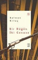 Bir Dügün Iki Cenaze - Ertas, Selman