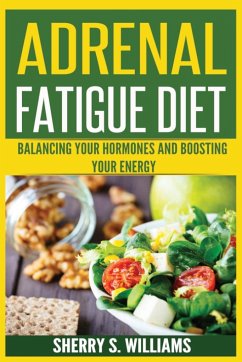 Adrenal Fatigue Diet - Williams, Sherry S