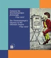 Osmanlida Sinematografin Yolculugu 1895 - 1923 - Kolektif