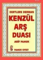 Dertlere Derman Kenzül Ars Duasi Cep Boy - Pamuk, Arif