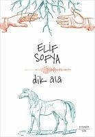 Dik Ala - Sofya, Elif
