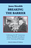 James Meredith: Breaking the Barrier