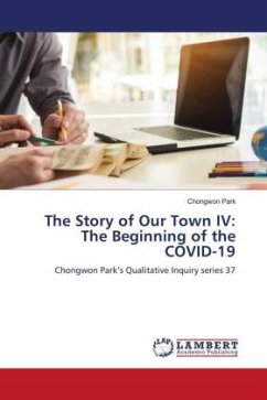 The Story of Our Town IV: The Beginning of the COVID-19 - Park, Chongwon