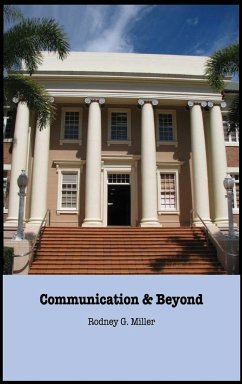 Communication & Beyond - Miller, Rodney G.