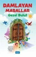 Damlayan Masallar - Bulut, Gazel