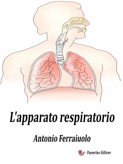 L'apparato respiratorio (eBook, ePUB) - Ferraiuolo, Antonio
