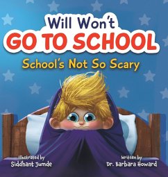 Will Won't Go to School - Howard, Barbara