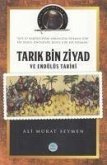 Tarik Bin Ziyad ve Endülüs Tarihi