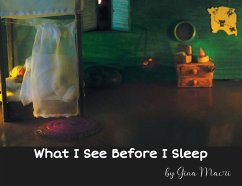 What I See Before I Sleep - Macri, Gina