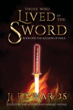 Those Who Live By The Sword - Edwards, Jonathan